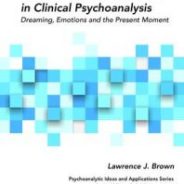 Transformational Processes in Clinical Psychoanalysis