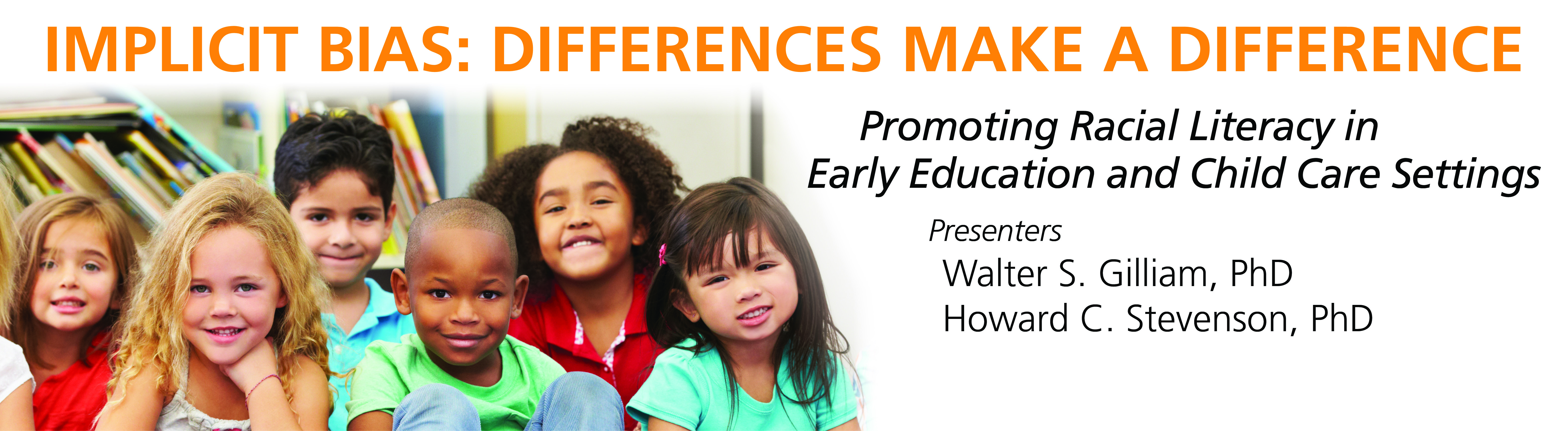 Child Care Conference 2017 — IMPLICIT BIAS: DIFFERENCES MAKE A DIFFERENCE