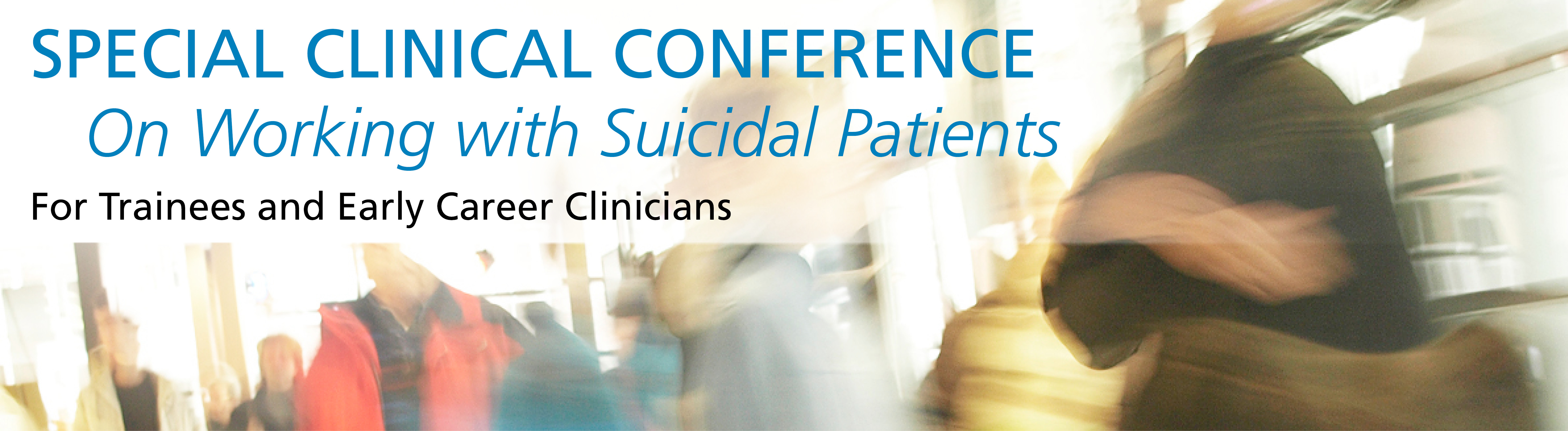 Special Clinical Conference – On Working with Suicidal Patients (post-2017 Nemetz)