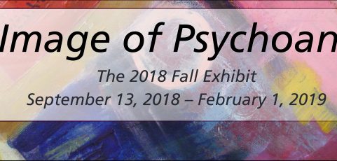 The Image of Psychoanalysis — 2018 Fall Art Exhibit