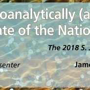 2018 Nemetz Memorial Lecture – Thinking Psychoanalyticaly (and Historically) about the State of the Nation: 1938, 2018 with Elizabeth Lunbeck, PhD