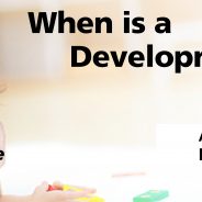 When is a Developmental Object not One? (The 2018 Beata Rank Lecture)