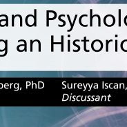 Psychoanalysis and Psychological Testing: Reawakening an Historical Relationship (The 2019 Spring Academic Lecture)