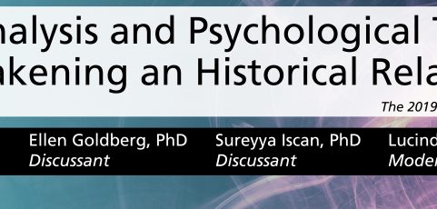 Psychoanalysis and Psychological Testing: Reawakening an Historical Relationship (The 2019 Spring Academic Lecture)