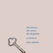 The Known, the Secret, the Forgotten