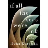 If All the Seas Were Ink: A Memoir