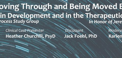 Moving Through and Being Moved By: Embodiment in Development and in the Therapeutic Relationship