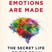 How Emotions Are Made – A Book Review
