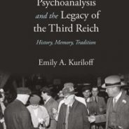 Contemporary Psychoanalysis and the Legacy of the Third Reich – A Book Review