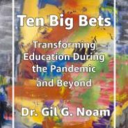 Ten Big Bets: Transforming Education During the Pandemic and Beyond
