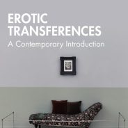 Andrea Celenza – Erotic Transferences: A Contemporary Introduction