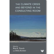 The Climate Crisis and Beyond in the Consulting Room